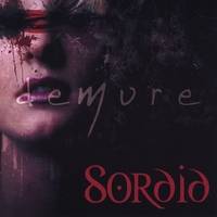 Sordid (USA) : Demure